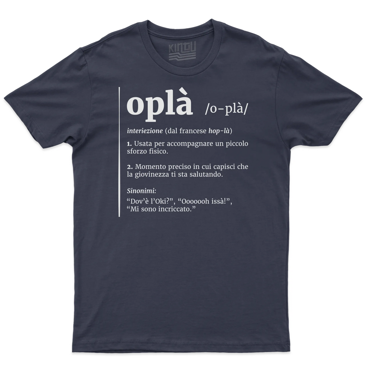 Kintu T-shirt Oplà! - Definizione - Meme - Divertente