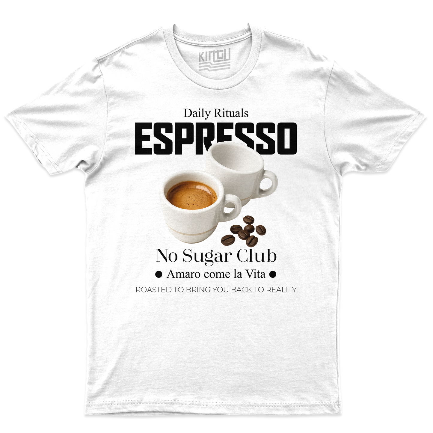 Kintu T-Shirt Caffè Espresso Amaro come la Vita - No sugar Club - Per riportarti alla realtà