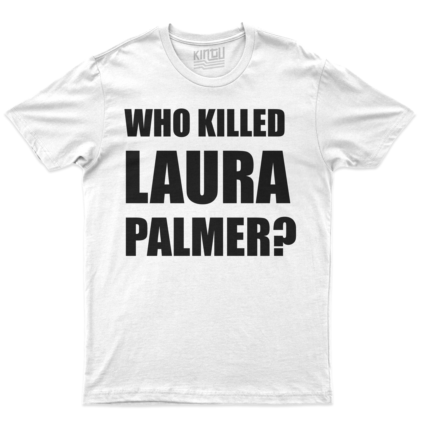 Kintu T-Shirt WHO KILLED LAURA PALMER? twin peaks lynch
