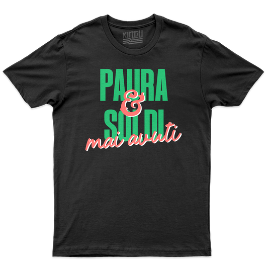 Kintu T-Shirt PAURA & SOLDI MAI AVUTI meme