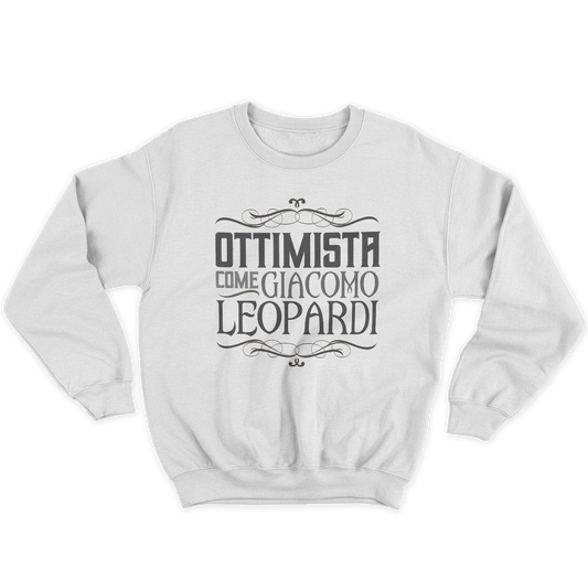 Kintu Felpa Girocollo Unisex Ottimista Come Giacomo Leopardi - Personaggi Famosi