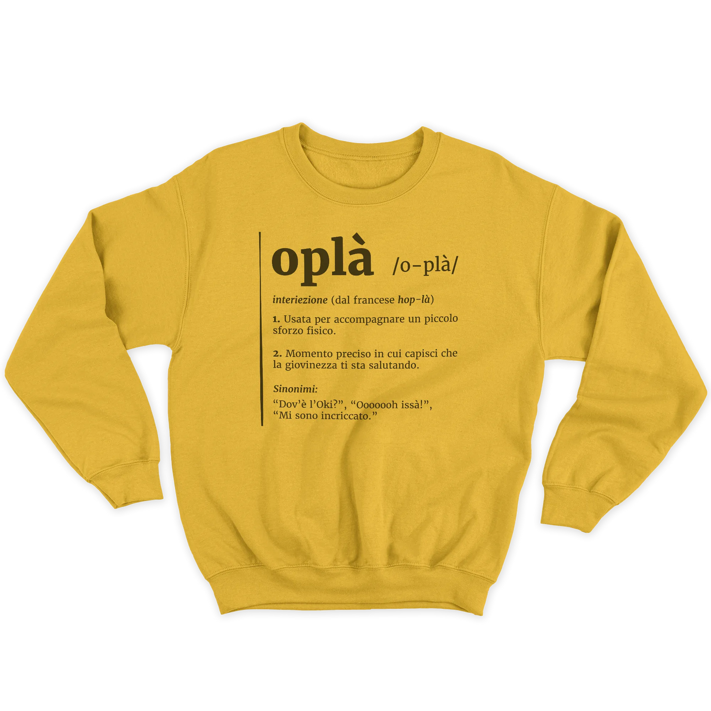 Kintu Felpa Girocollo Unisex Oplà! - Definizione - Meme - Divertente