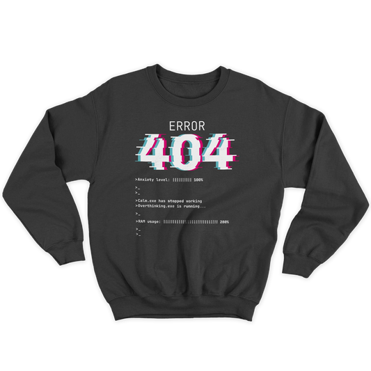 Kintu Felpa Girocollo Unisex Error 404 Anxiety Level 100% - Divertente - Ansia