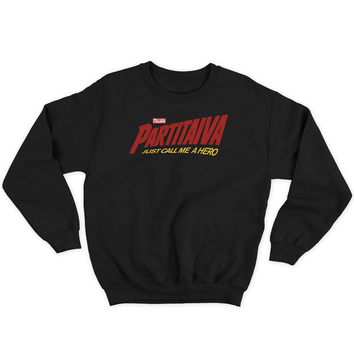 Kintu Felpa Girocollo Unisex Italian Partita Iva - Just Call Me A Hero - Divertente Ma Non Troppo