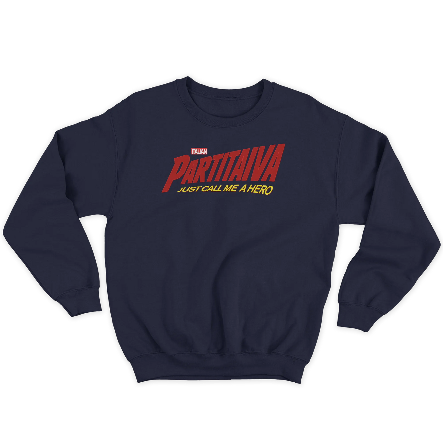 Kintu Felpa Girocollo Unisex Italian Partita Iva - Just Call Me A Hero - Divertente Ma Non Troppo