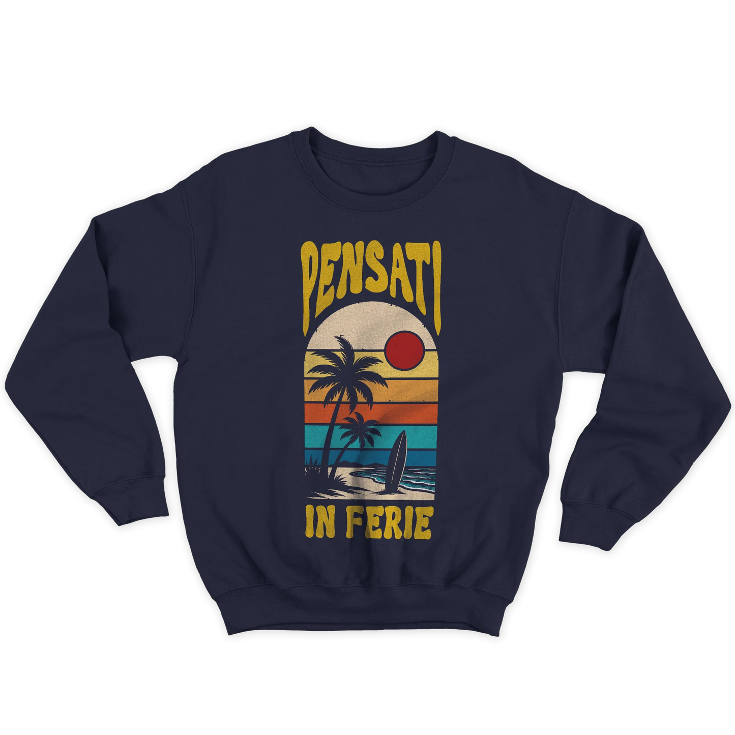 Kintu Felpa Girocollo Unisex Pensati In Ferie - Vintage - Lavoro - Divertente - Estate