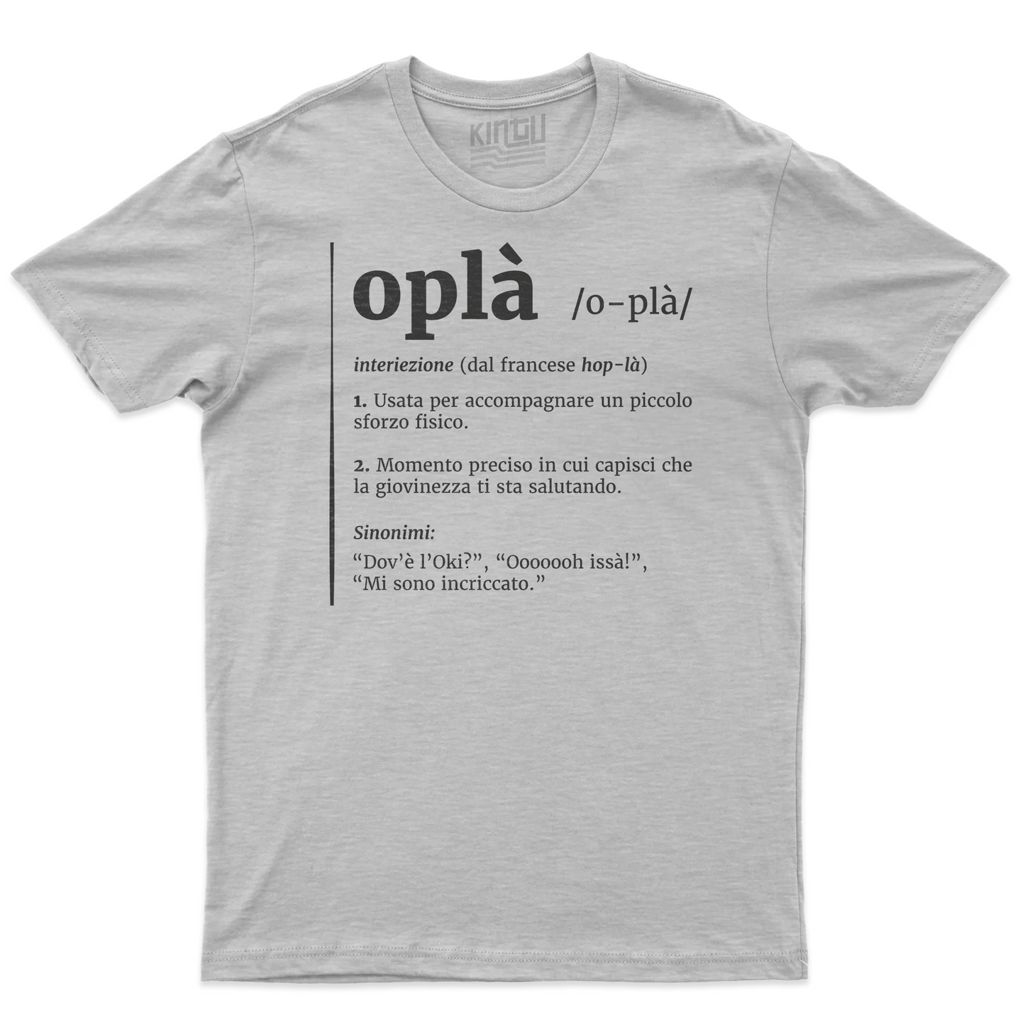 Kintu T-shirt Oplà! - Definizione - Meme - Divertente