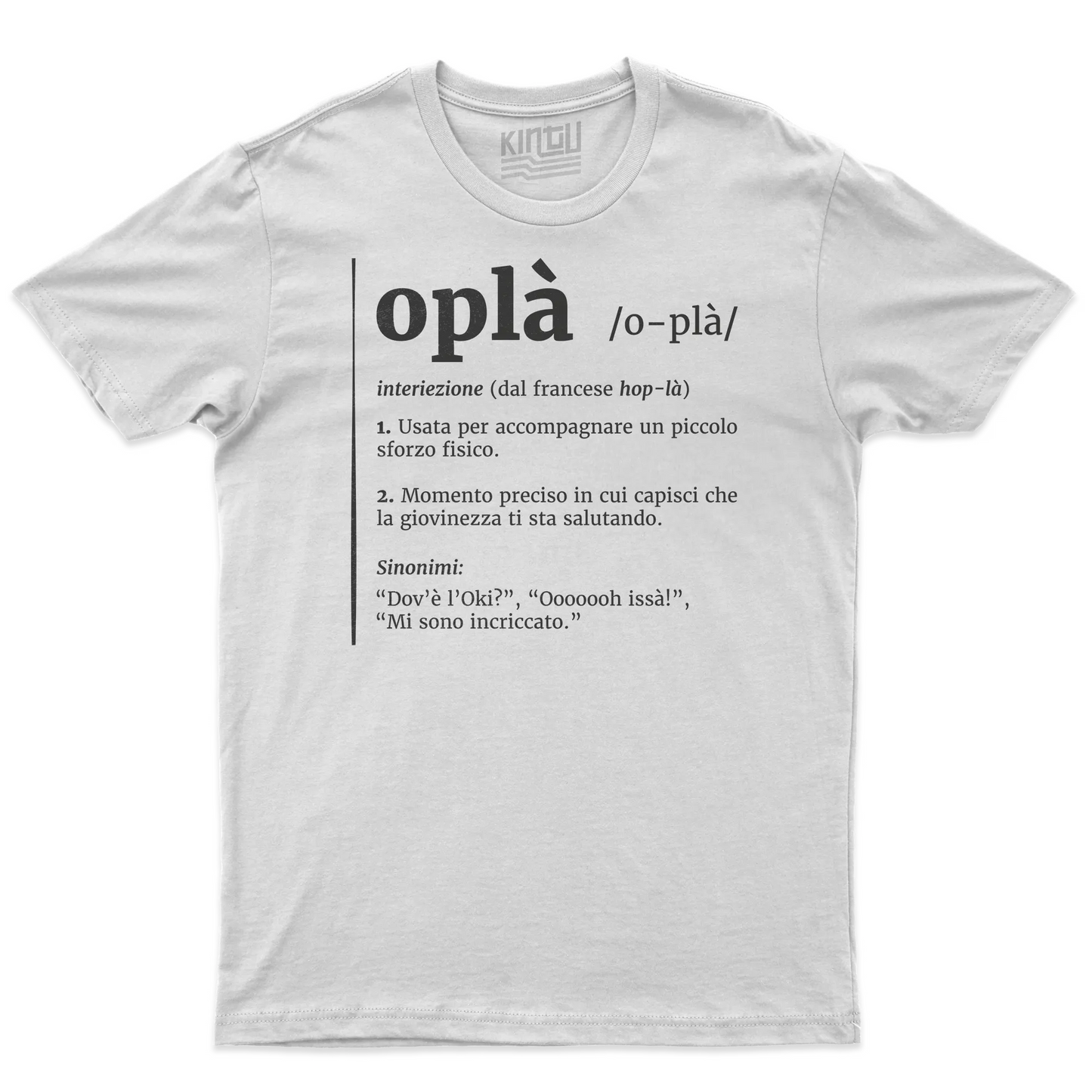 Kintu T-shirt Oplà! - Definizione - Meme - Divertente