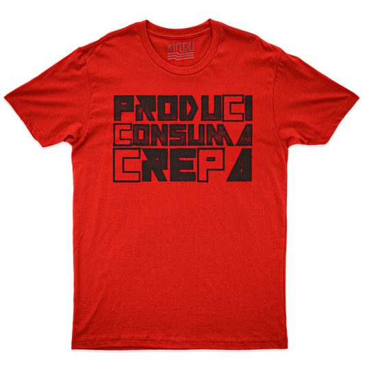 Kintu T-Shirt Produci Consuma Crepa