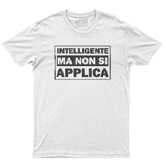 Kintu T-Shirt Intelligente ma non si applica - divertente