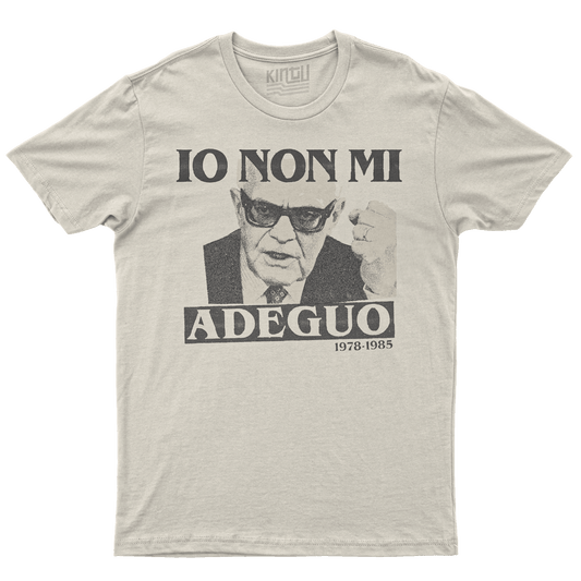 Kintu T-Shirt Io Non Mi Adeguo  - Pertini - Presidente