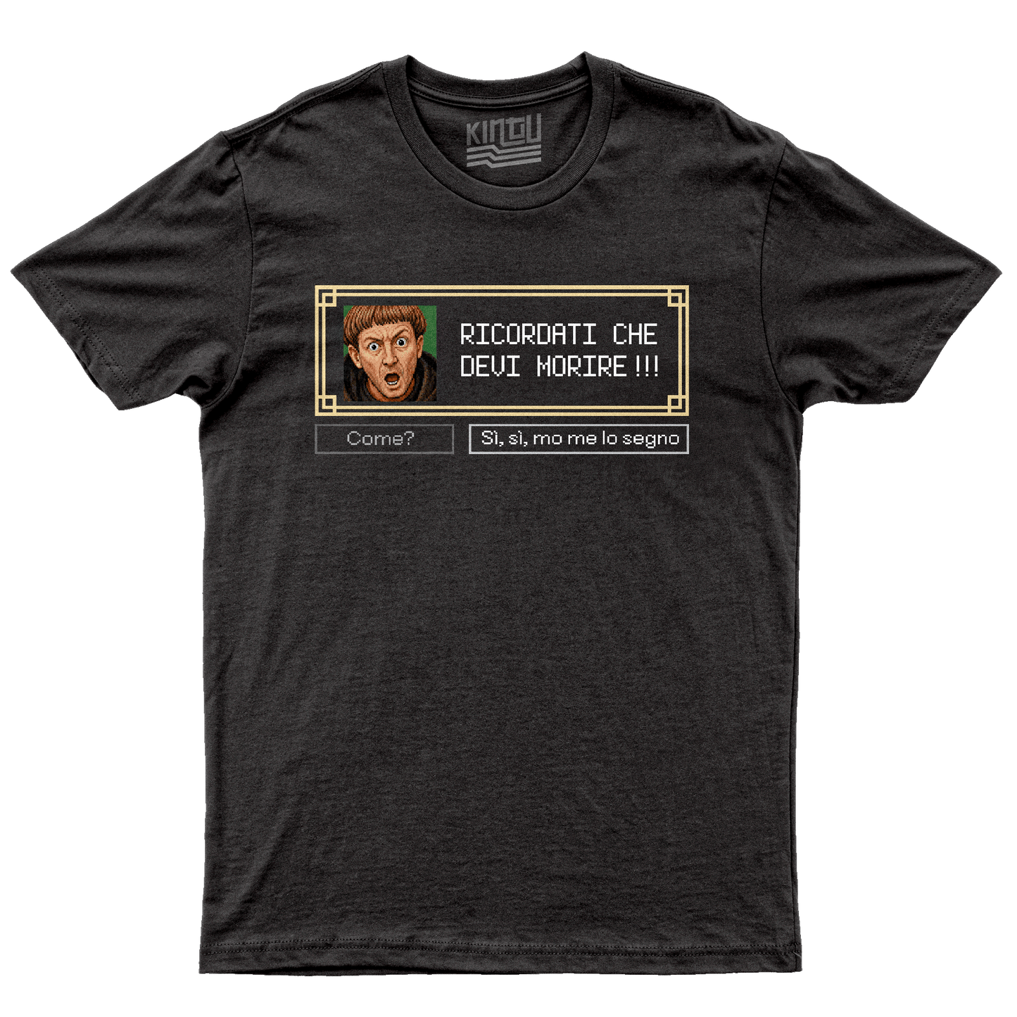 Kintu T-Shirt Ricordati che devi morire - RPG - Non ci resta che piangere