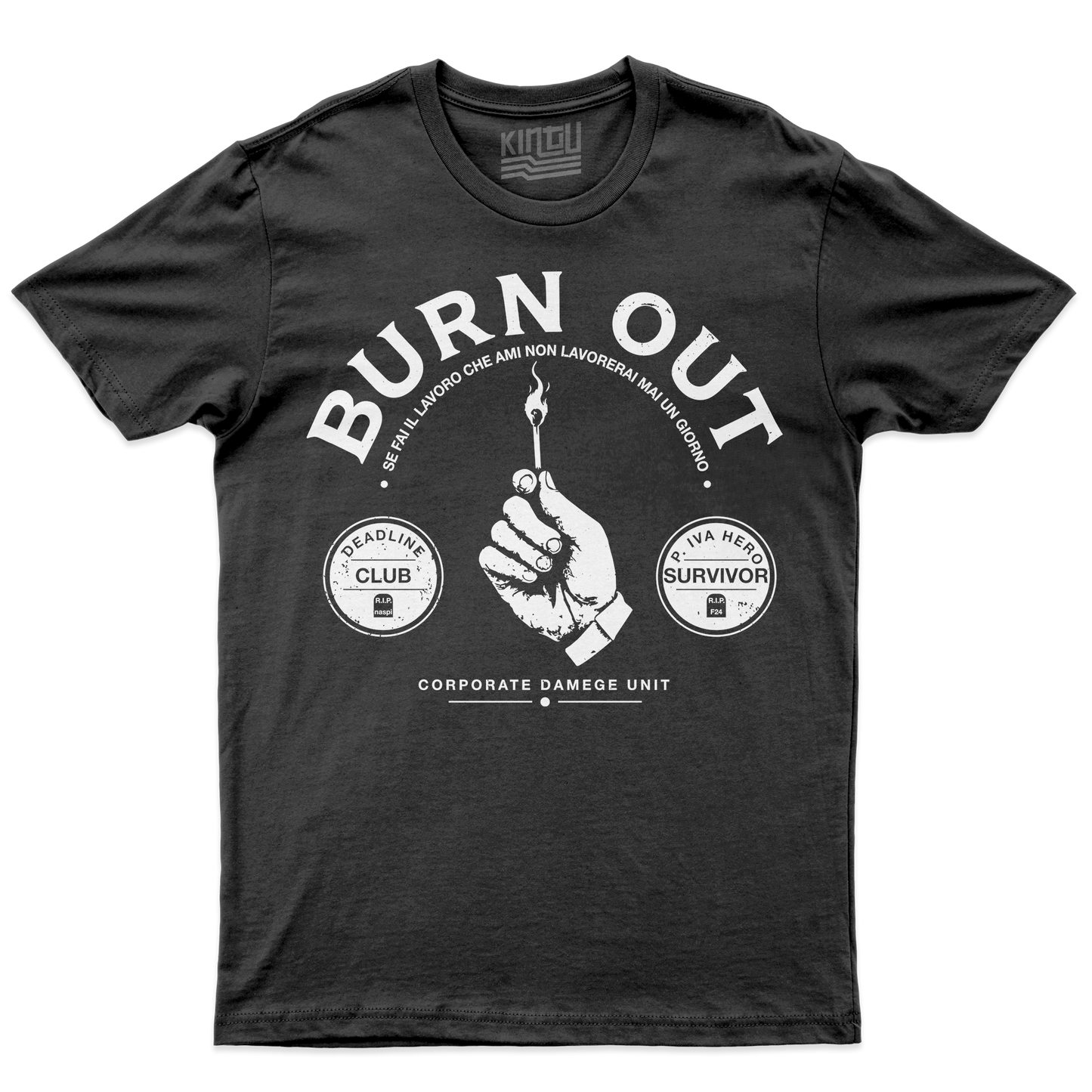 Kintu T-Shirt BURN OUT - se fai il lavoro che ami non lavorerai mai un giorno